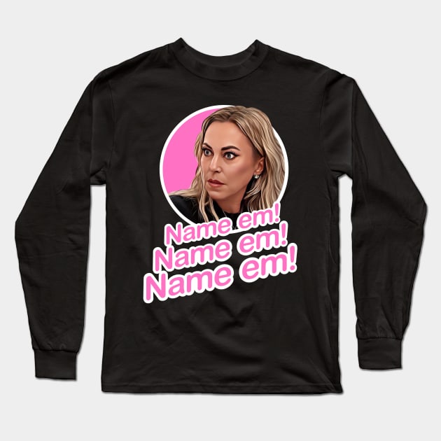 Name em - Sutton Stracke Real Housewives Long Sleeve T-Shirt by EnglishGent